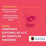 Escola do Legislativo tem inscrições abertas e gratuitas para curso sobre campanha eleitoral na pandemia